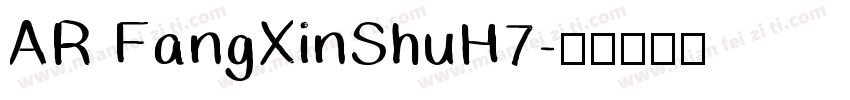 AR FangXinShuH7字体转换